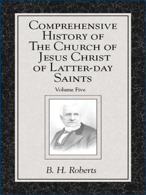 cover image of Comprehensive History of The Church of Jesus Christ of Latter-day Saints, Volume 5